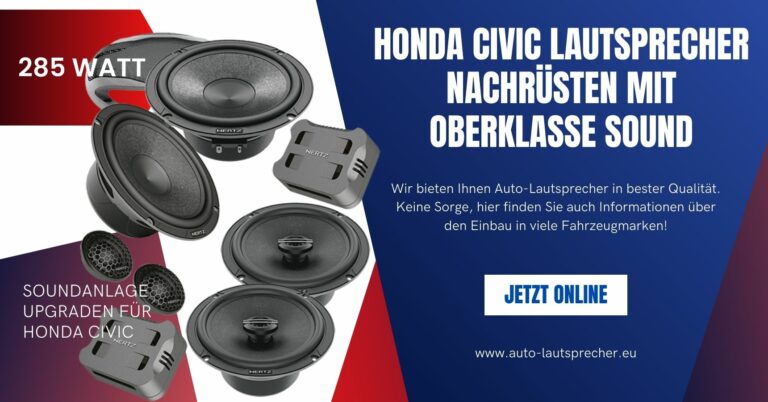 Maßgeschneiderte Klangpracht: Lautsprecher-Upgrade für Ihren Honda Civic